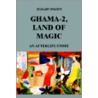 Ghama-2, Land of Magic door Richard Riverin