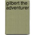 Gilbert The Adventurer