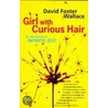 Girl With Curious Hair door David Foster Wallace