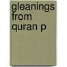 Gleanings From Quran P by Aziz Ahmed