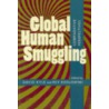 Global Human Smuggling door Rey Koslowski