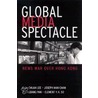 Global Media Spectacle door Jinquan Li