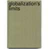 Globalization's Limits by Dimitris N. Chorafas