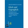 Glück und Gegenglück door Johann H. Claussen
