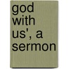 God with Us', a Sermon door Jarvis Cheesman