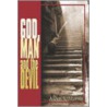 God, Man and the Devil door S. Morris Aldon
