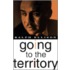 Going to the Territory