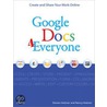 Google Docs 4 Everyone by Steven Holzner
