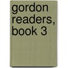 Gordon Readers, Book 3 by Emma K. Gordon