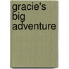 Gracie's Big Adventure door Debbie Cobb