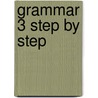 Grammar 3 Step by Step door Helen Kalkstein Fragiadakis