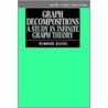 Graph Decompositions C by Reinhold Diestel