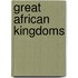 Great African Kingdoms
