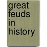 Great Feuds In History door Colin Evans