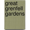 Great Grenfell Gardens door Bertha H. Buxton