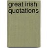 Great Irish Quotations door Sean McMahon