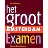Het groot Amsterdam examen by Onbekend