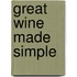 Great Wine Made Simple