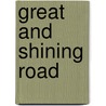 Great and Shining Road by John Hoyt Williams