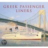 Greek Passenger Liners door William H. Miller