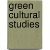 Green Cultural Studies by Jhan Hochman