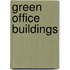 Green Office Buildings