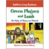 Green Plagues And Lamb by Kathleen Bostrom
