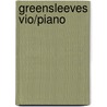 Greensleeves Vio/piano by Unknown