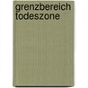 Grenzbereich Todeszone by Reinhold Messner