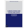 Griechische Geschichte by Wolfgang Schuller