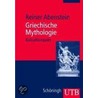 Griechische Mythologie by Reiner Abenstein