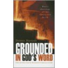 Grounded in God's Word by Dennis Hustedt