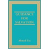 Guidance For Salvation by Ahmed Sita