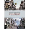 Guildford Through Time by David Rose