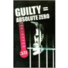 Guilty = Absolute Zero door Robert R. Fernhoff