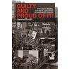 Guilty And Proud Of It door Janine Booth