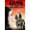 Guns Of The Yellowback by Ronald Columbia