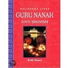 Guru Nanak And Sikhism door Ruth Nason