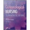 Gynaecological Nursing door Vicki Allanach
