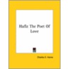 Hafiz The Poet Of Love door Onbekend