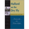 Halford on the Dry Fly door Onbekend