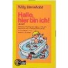 Hallo, Hier Bin Ich Ii door Willy Breinholst