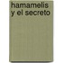 Hamamelis y El Secreto