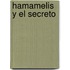 Hamamelis y El Secreto