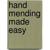 Hand Mending Made Easy by Nan L. Ides
