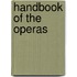 Handbook of the Operas