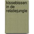Kissebissen in de relatiejungle