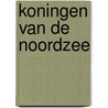 Koningen van de Noordzee