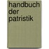 Handbuch der Patristik
