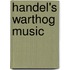Handel's Warthog Music
